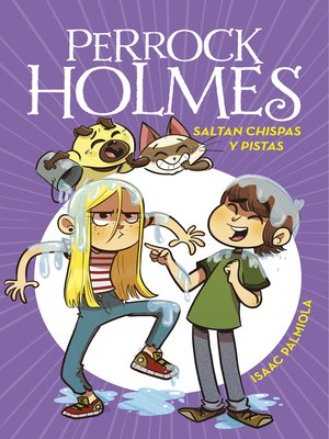 cover image of Saltan chispas y pistas (Serie Perrock Holmes 17)